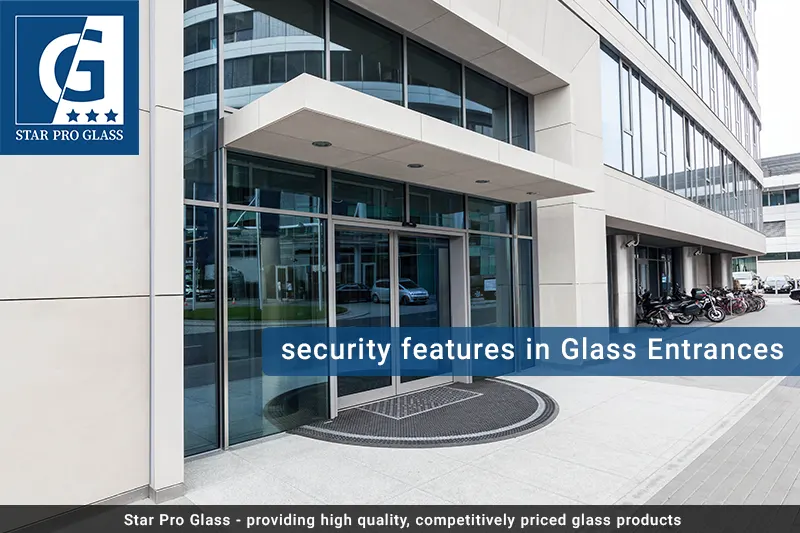 security features in Glass Entrances