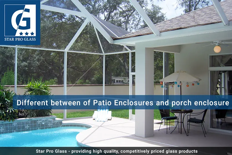 Different between of Patio Enclosures and porch enclosure