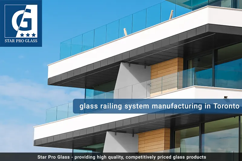 glass railing system manufacturing in Toronto